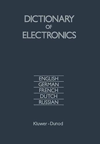 Dictionary of Electronics English, German, French, Dutch, Russian [Paperback]