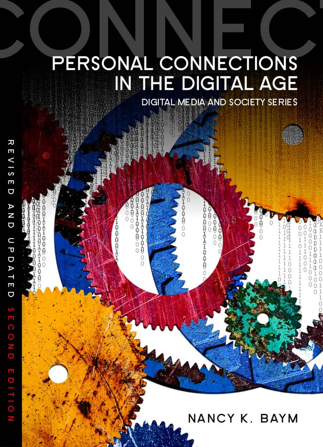 Personal Connections in the Digital Age [Paperback]
