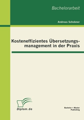 Kosteneffizientes bersetzungsmanagement in der Praxis [Paperback]