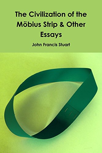 Civilization of the Mobius Strip & Other Essays [Paperback]