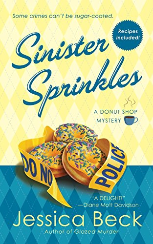 Sinister Sprinkles A Donut Shop Mystery [Paperback]
