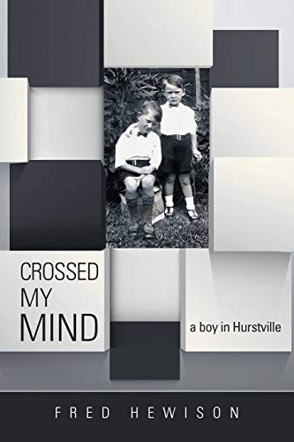 Crossed My Mind  A Boy in Hurstville [Paperback]