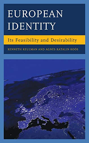 European Identity Its Feasibility and Desirability [Hardcover]