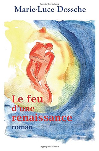 Feu d'une Renaissance [Paperback]