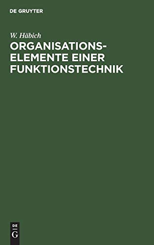 Organisationselemente Einer Funktionstechnik [Hardcover]