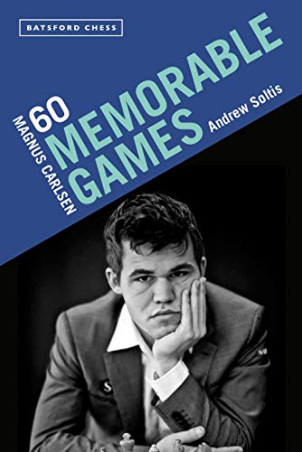 Magnus Carlsen 60 Memorable Games [Paperback]
