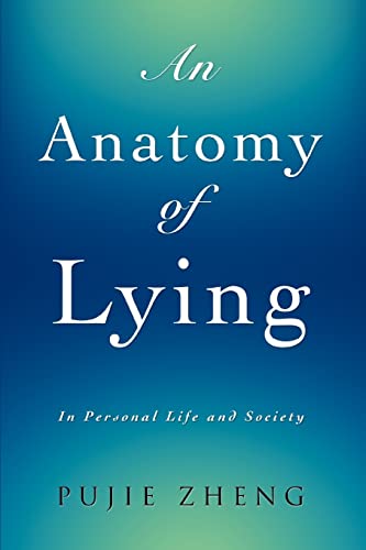Anatomy of Lying  In Personal Life and Society [Paperback]