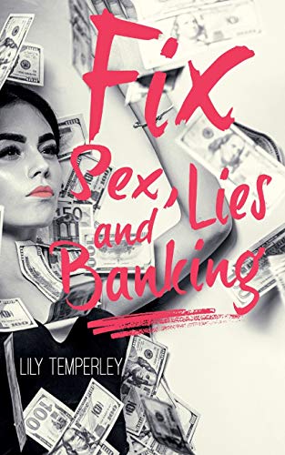 Fix Sex, Lies & Banking [Paperback]