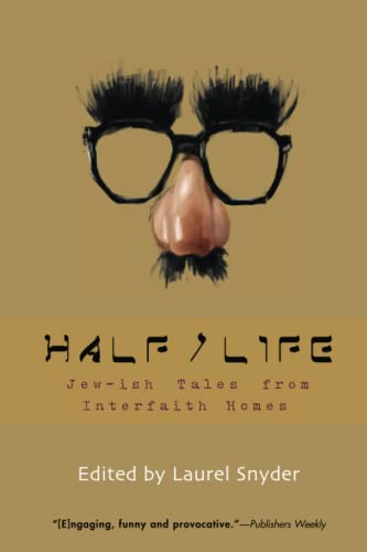 Half/Life Jew-ish Tales from Interfaith Homes [Paperback]