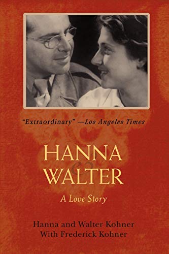 Hanna And Walter A Love Story [Paperback]