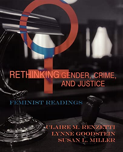 Rethinking Gender, Crime, and Justice Feminist Readings [Paperback]