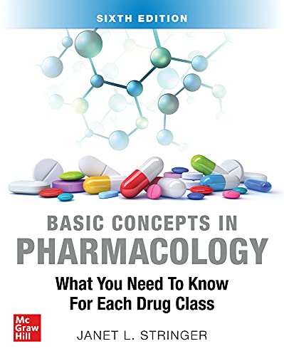 Basic Concepts in Pharmacology What You Need to Know for Each Drug Class, Sixth [Paperback]