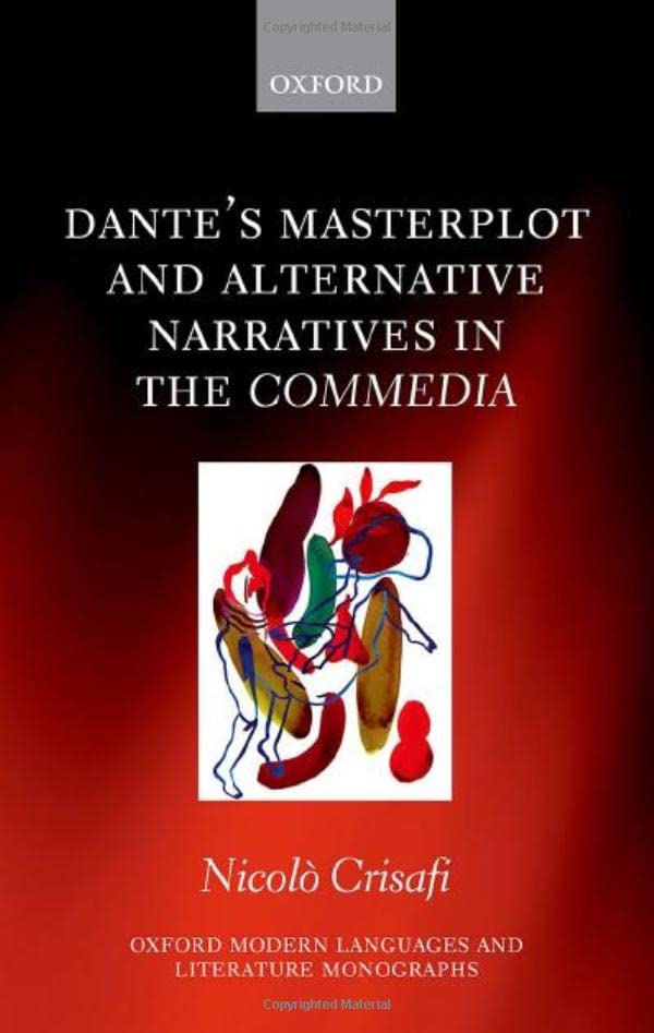 Dante's Masterplot and Alternative Narratives in the Commedia [Hardcover]
