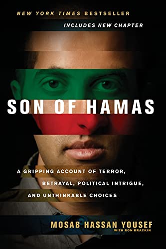 Son of Hamas A Gripping Account of Terror, Betrayal, Political Intrigue, and Un [Paperback]
