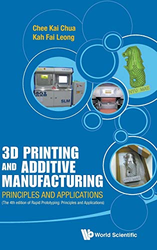 3d Printing And Additive Manufacturing  Principles And Applications (with Compa [Hardcover]