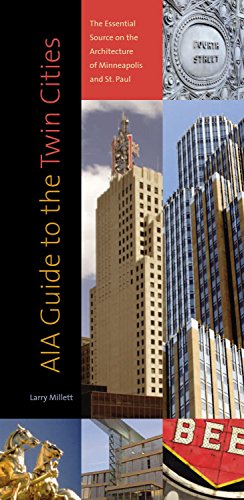 AIA Guide to the Twin Cities The Essential Source on the Architecture of Minnea [Paperback]