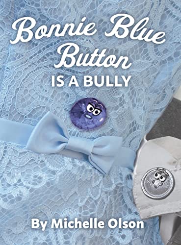 Bonnie Blue Button Is A Bully