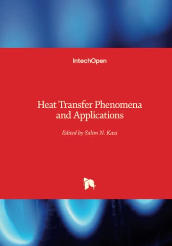 Heat Transfer Phenomena And Applications