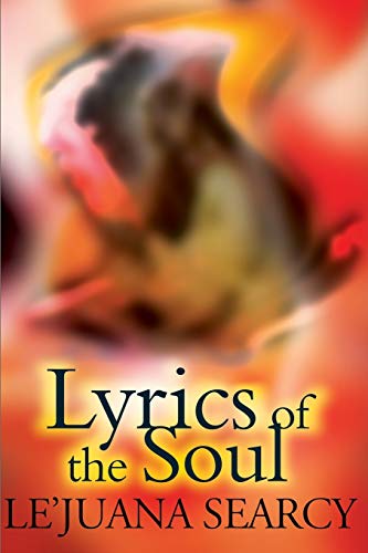 Lyrics of the Soul  A Collection of Spiritual and Inspirational Poetry Express [Paperback]
