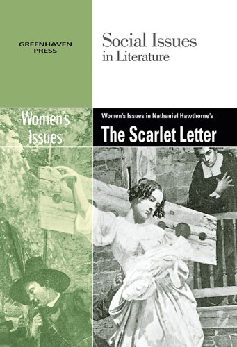 Women's Issues In Nathaniel Hawthorne's The Scarlet Letter (social Issues In Lit [Paperback]