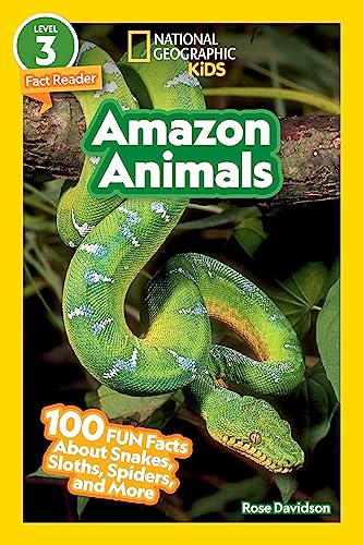 Amazon Animals (National Geographic Kids Readers, Level 3) 100 FUN Facts About  [Paperback]