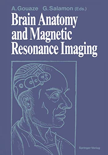 Brain Anatomy and Magnetic Resonance Imaging [Paperback]