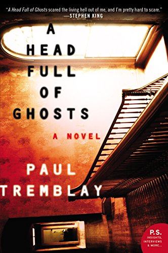 A Head Full of Ghosts A Novel [Paperback]
