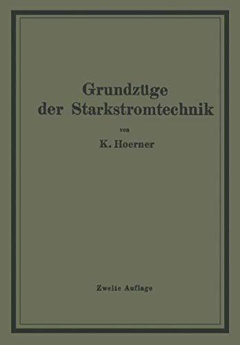 Grundzge der Starkstromtechnik Fr Unterricht und Praxis [Paperback]