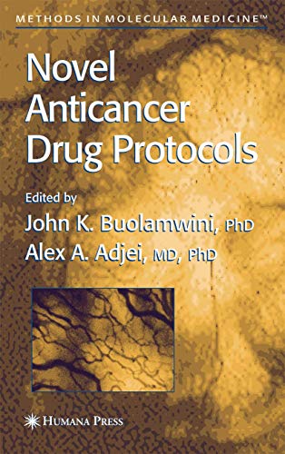 Novel Anticancer Drug Protocols [Hardcover]