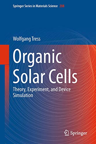 Organic Solar Cells Theory, Experiment, and Device Simulation [Hardcover]