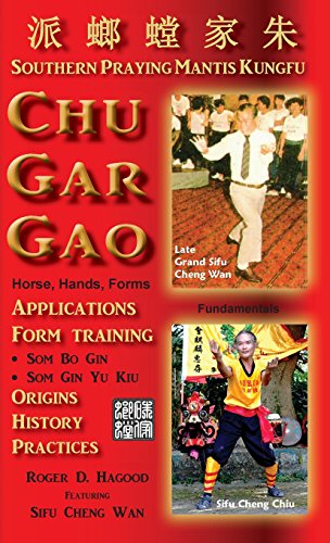 Chu Gar Gao Southern Praying Mantis Kungfu [Hardcover]