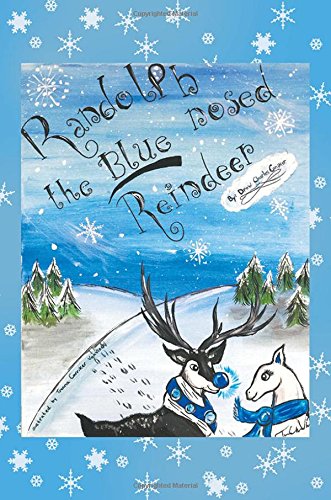 Randolph The Blue-Nosed Reindeer [Paperback]