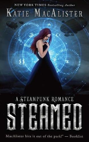Steamed A Steampunk Romance [Paperback]