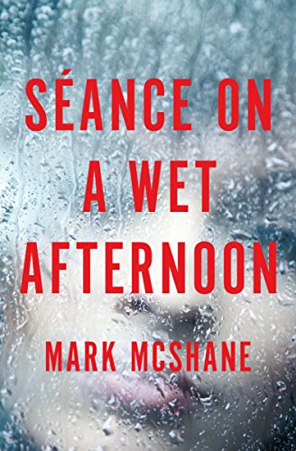 S}}ance on a Wet Afternoon [Paperback]