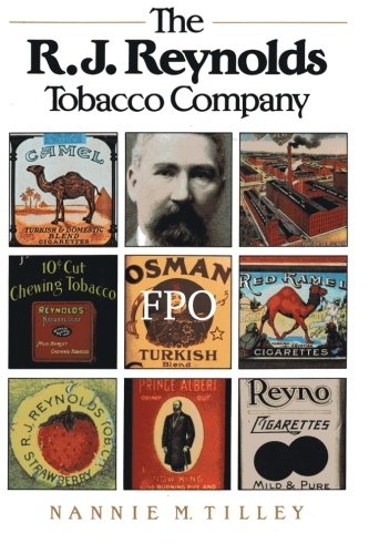The R. J. Reynolds Tobacco Company [Paperback]