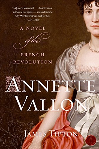 Annette Vallon A Novel of the French Revolution [Paperback]