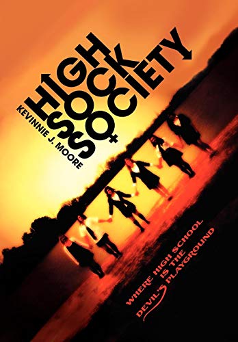 High Sock Society  Where High School Is the Devil's Playground [Hardcover]