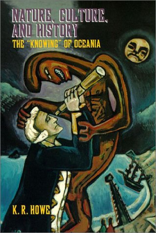 Nature, Culture, And History The  knowing  Of Oceania [Paperback]