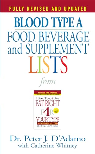 Blood Type A  Food, Beverage and Supplement Lists [Paperback]