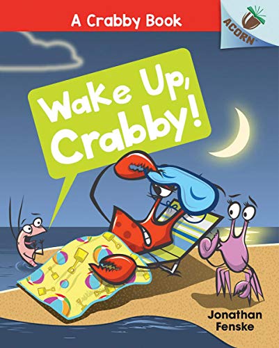 Wake Up, Crabby An Acorn Book (A Crabby Book 3) [Hardcover]