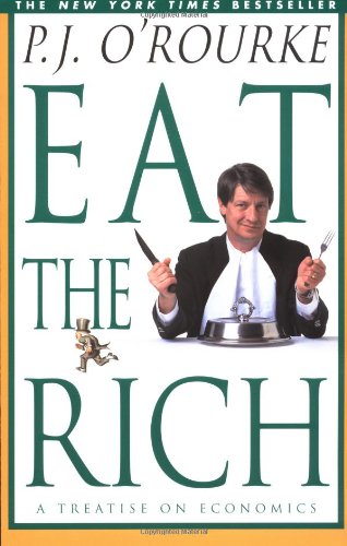 Eat the Rich A Treatise on Economics [Paperback]