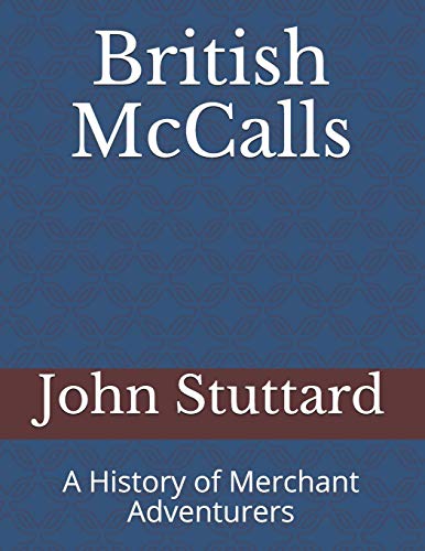 British Mccalls  A History of Merchant Adventurers [Paperback]