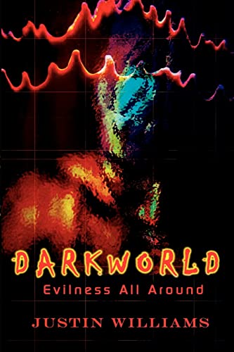 Darkworld  Evilness All Around [Paperback]