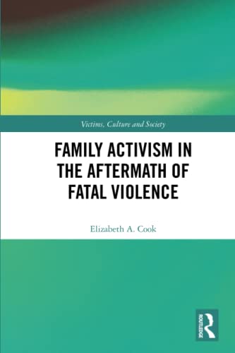 Family Activism in the Aftermath of Fatal Violence [Paperback]