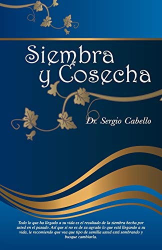 Siembra Y Cosecha (spanish Edition) [Paperback]