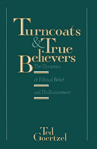 Turncoats and True Believers [Hardcover]