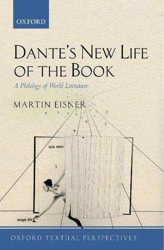 Dante's New Life of the Book A Philology of World Literature [Hardcover]