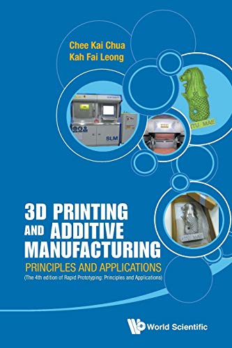 3d Printing And Additive Manufacturing  Principles And Applications (with Compa [Paperback]
