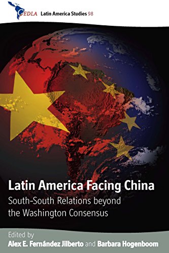 Latin America Facing China South-South Relations beyond the Washington Consensu [Hardcover]