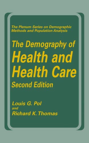 The Demography of Health and Health Care (second edition) [Paperback]